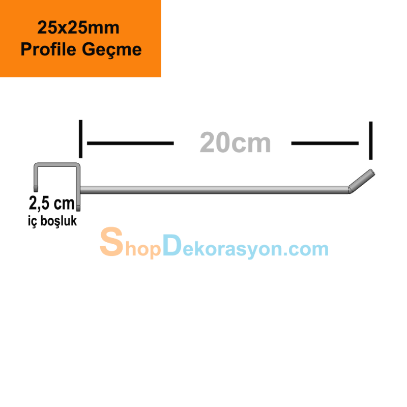 2,5cm Profile Geçme Kanca 20cm