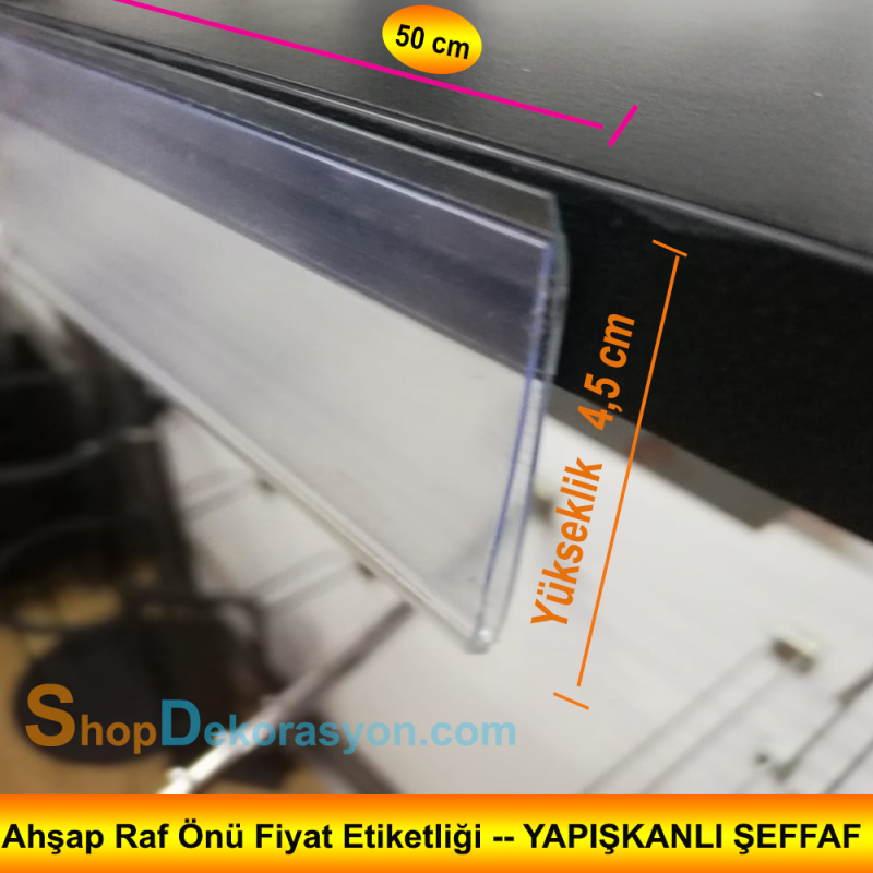 Raf Önü Fiyat Etiketlikleri, Şeffaf , Yapışkanlı 50 cm