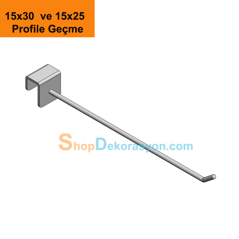 25cm Ürün Aksesuar Taşıyıcı Raf Kancası,  15 X 25 ve 15x30 Düz Askı Barı Üzerine Geçme